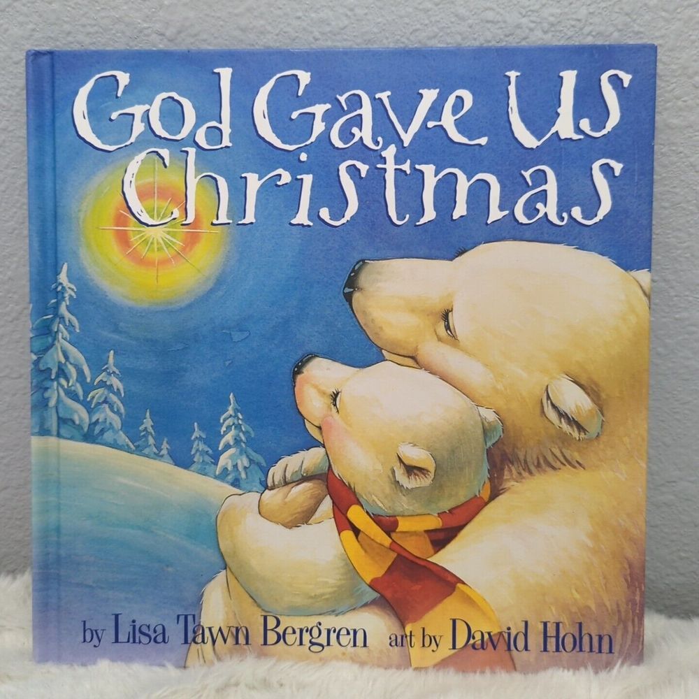 God‎ Gave Us Christmas by Lisa Tawn Bergren (2006, Hardcover)